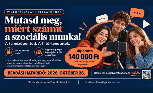 Mutasd meg, miért számít a szociális munka! Videópályázat hallgatóknak. Beadási határidő: 2026. október 26.